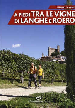 A PIEDI TRA LE VIGNE DI LANGHE E ROERO