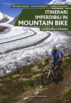 ITINERARI IMPERDIBILI IN MOUNTAIN BIKE