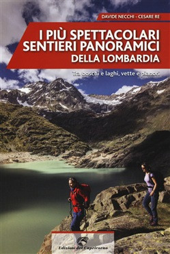 I PIU SPETTACOLARI SENTIERI PANORAMICI DELLA LOMBARDIA