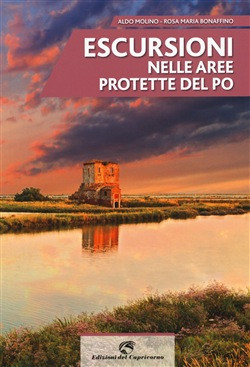 ESCURSIONI NELLE AREE PROTETTE DEL PO
