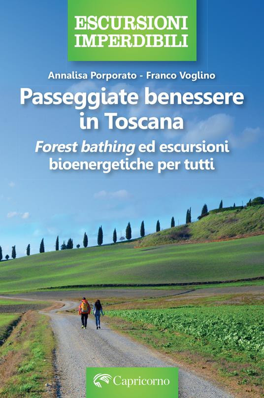 PASSEGGIATE BENESSERE IN TOSCANA