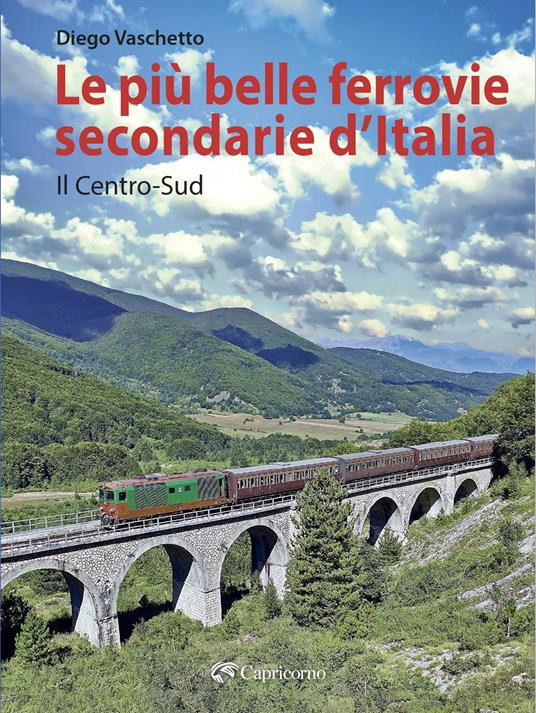 LE PIU BELLE FERROVIE SECONDARIE D ITALIAIL CENTRO SUD