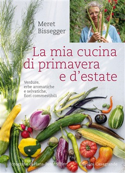 LA MIA CUCINA DI PRIMAVERA E D ESTATE