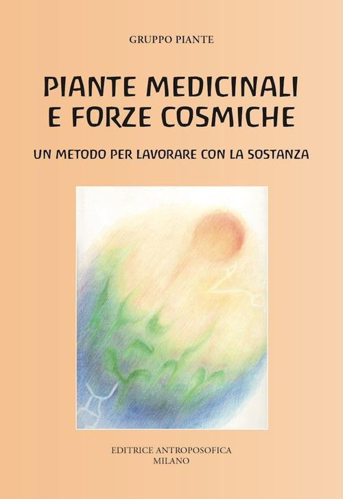 PIANTE MEDICINALI E FORZE COSMICHE