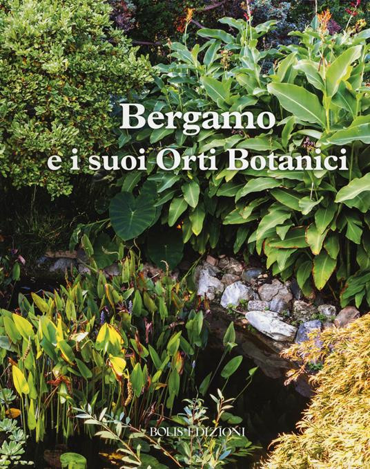 BERGAMO E I SUOI ORTI BOTANICI