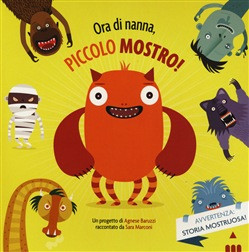 ORA DI NANNA PICCOLO MOSTRO