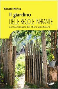 GIARDINO DELLE REGOLE INFRANTE
