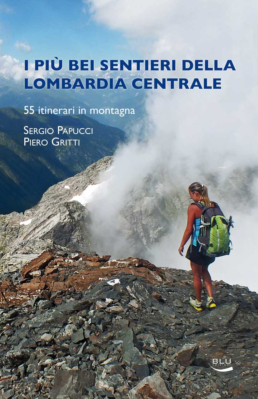 I PIU BEI SENTIERI DELLA LOMBARDIA CENTRALE