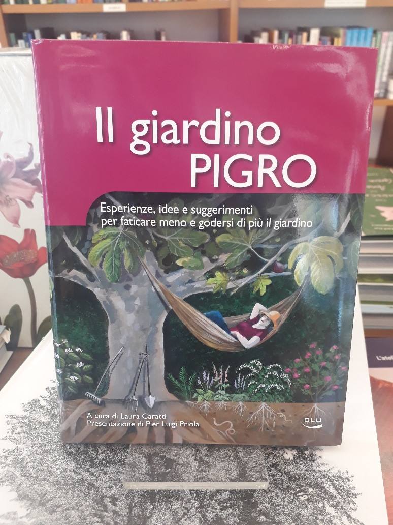 IL GIARDINO PIGRO