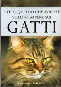 TUTTO CHE QUELLO CHE AVRESTI... GATTI