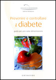 PREVENIRE E CONTROLLARE IL DIABETE