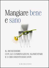 MANGIARE BENE E SANO