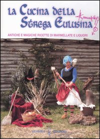 CUCINA DELLA STREGA EULUSINA
