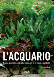 ACQUARIO. GUIDA COMPLETA ALL ALLESTIMENT