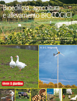 BIOEDILIZIA AGRICOLTURA E ALLEVAMENTO BIOLOGICI