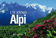 ANNO NELLE ALPI. 365 GIORNI SULLE ALPI
