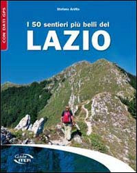 I 50 SENTIERI PIU BELLI DEL LAZIO