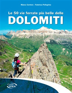 LE 50 VIE FERRATE PIU BELLE DELLE DOLOMITI