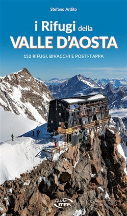 I RIFUGI DELLA VALLE D AOSTA