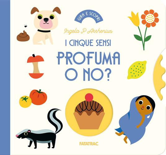 I CINQUE SENSI PROFUMA O NO