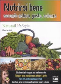 NUTRIRSI BENE SECONDO NATURA GUSTO SCIENZA