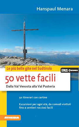 50 VETTE FACILI PIU  BELLE GITE SUDTIROL