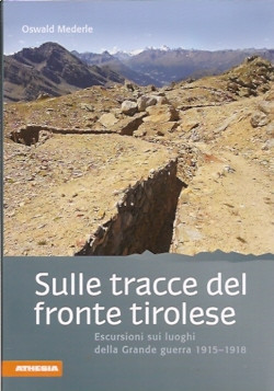 SULLE TRACCE DEL FRONTE TIROLESE