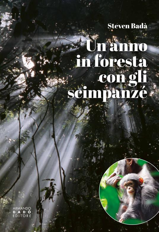 UN ANNO IN FORESTA CON GLI SCIMPANZE