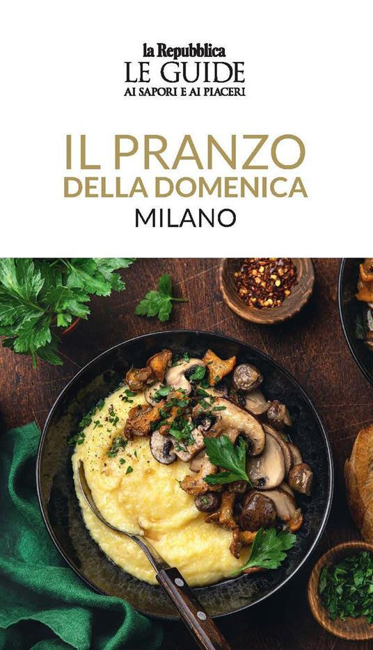 IL PRANZO DELLA DOMENICA MILANO