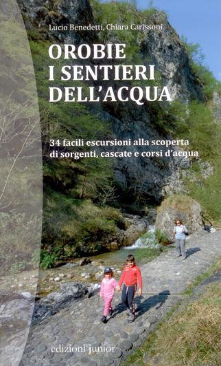 OROBIE I SENTIERI DELL ACQUA