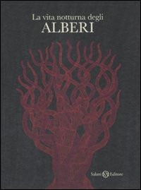 VITA NOTTURNA DEGLI ALBERI