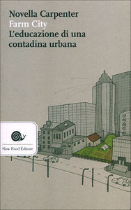 FARM CITY L EDUCAZIONE DI UNA CONTADINA URBANA