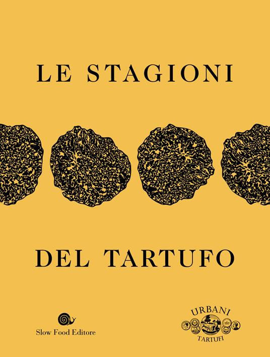 LE STAGIONI DEL TARTUFO