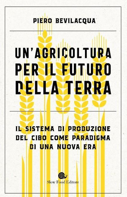 UN AGRICOLTURA PER IL FUTURO DELLA TERRA