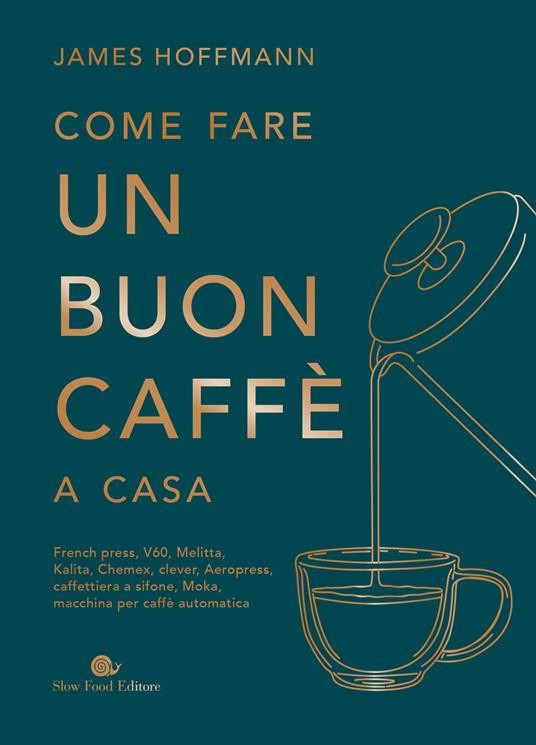 COME FARE UN BUON CAFFE A CASA