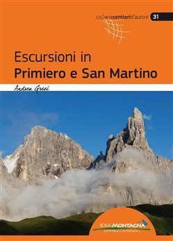 ESCURSIONI IN PRIMIERO E SAN MARTINO