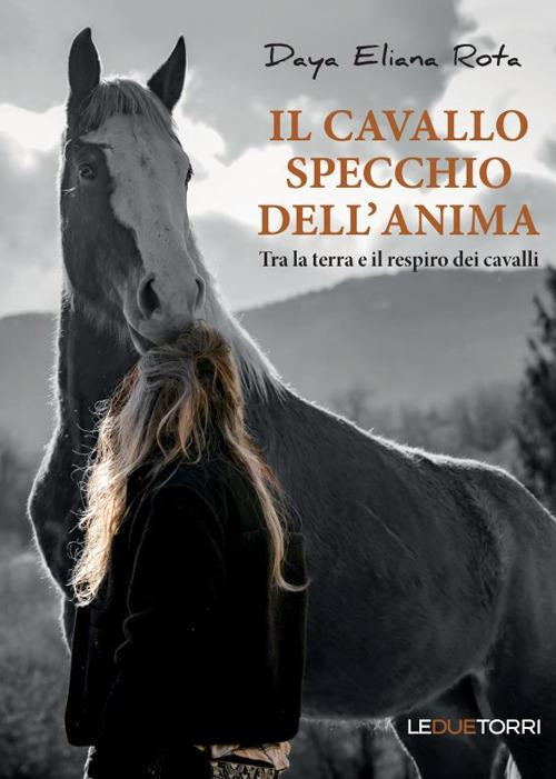 IL CAVALLO SPECCHIO DELL ANIMA