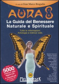 AURA 8. LA GUIDA DEL BENESSERE NATURALE