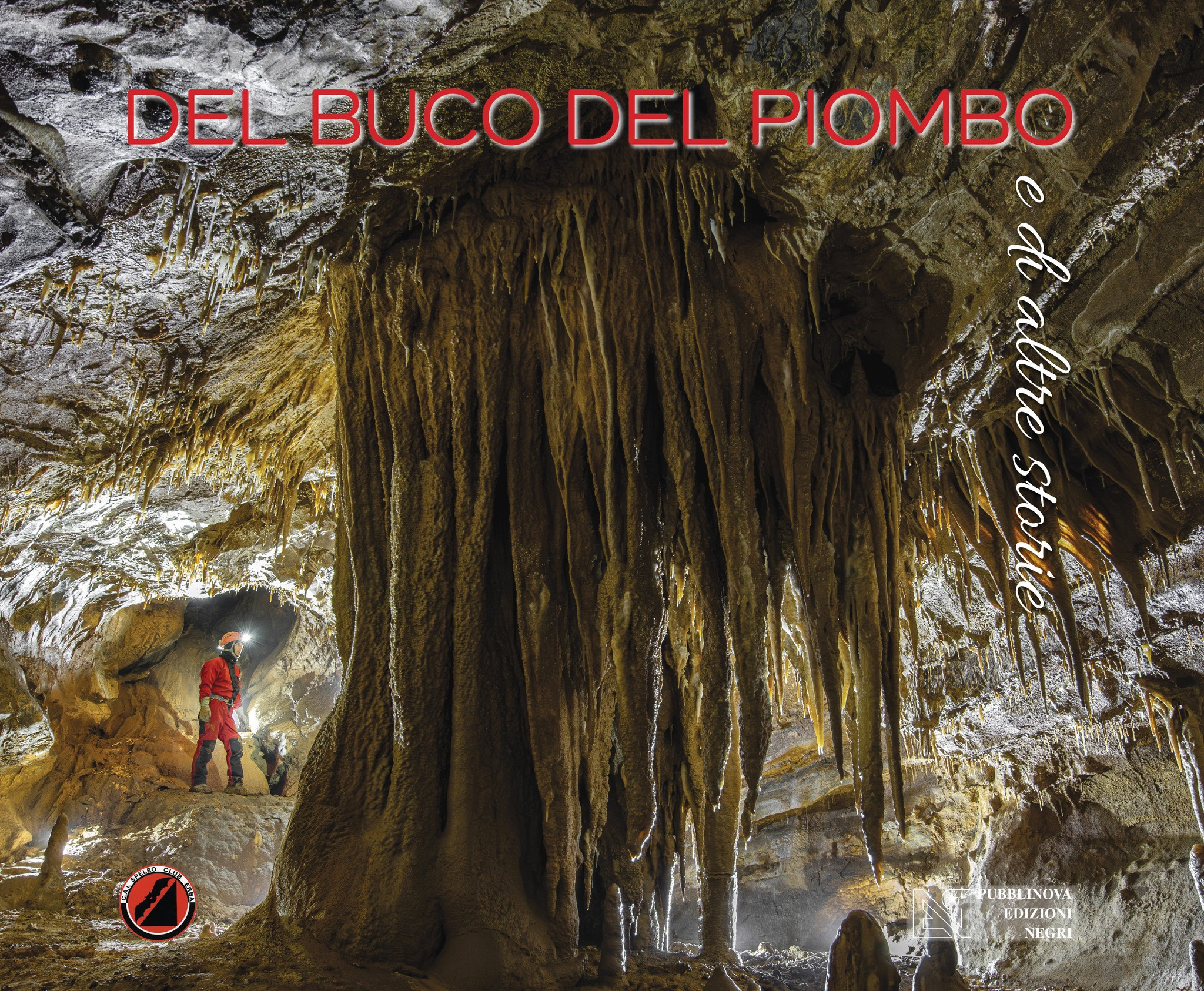 DEL BUCO DEL PIOMBO  E DI ALTRE STORIE