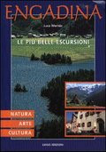 ENGADINA. LE PIÙ BELLE ESCURSIONI