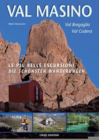 VAL MASINO, VAL BREGAGLIA, VAL CODERA
