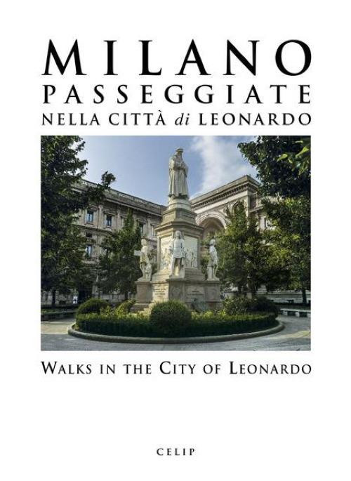 MILANO PASSEGGIATE NELLA CITTA DI LEONARDO