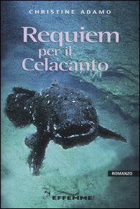 REQUIEM PER IL CELACANTO