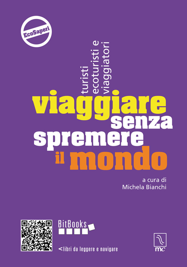 VIAGGIARE SENZA SPREMERE IL MONDO