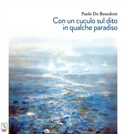 CON UN CUCULO SUL DITO IN QUALCHE PARADISO