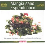 MANGIA SANO E SPENDI POCO