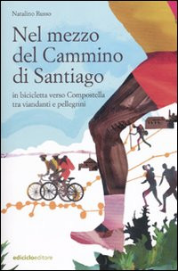 NEL MEZZO DEL CAMMINO DI SANTIAGO