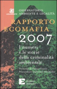 RAPPORTO ECOMAFIA 2007