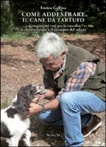 COME ADDESTRARE IL CANE DA TARTUFO