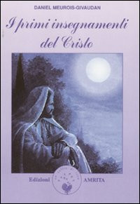 PRIMI INSEGNAMENTI DEL CRISTO
